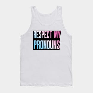 Respect My Pronouns Tank Top